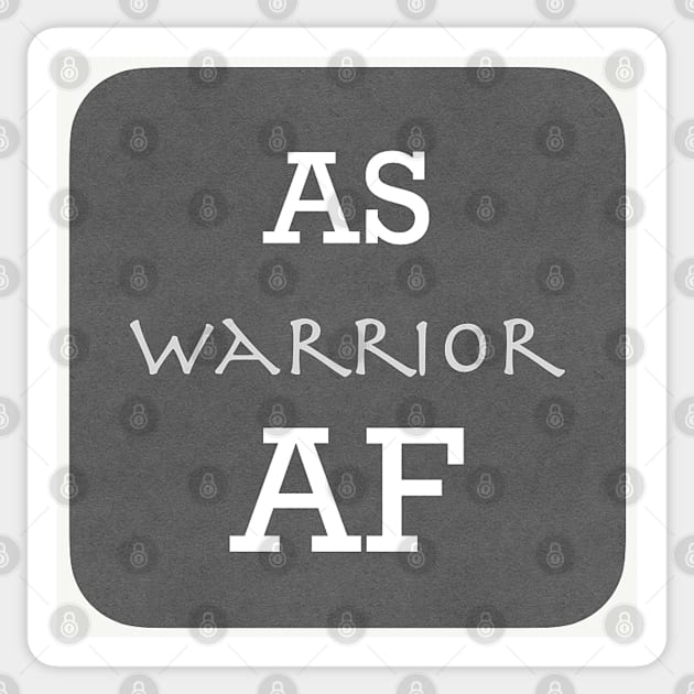 AS Warrior AF Ankylosing Spondylitis Awareness Sticker by ErinBrieArt